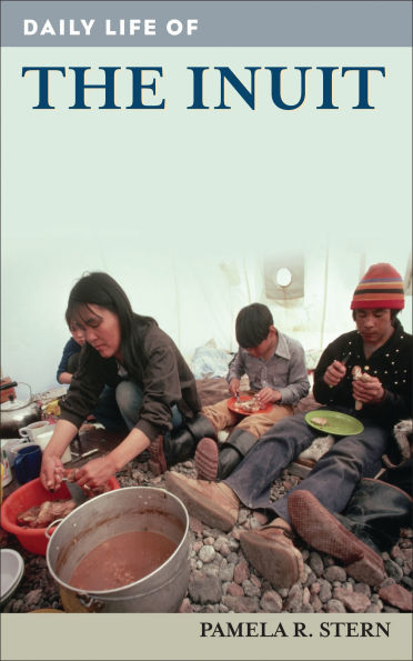 Daily Life of the Inuit (Daily Life Through History Series)