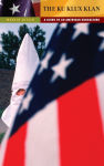 Alternative view 1 of The Ku Klux Klan