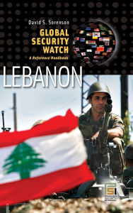 Global Security Watch Lebanon: A Reference Handbook