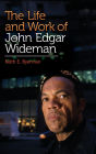 The Life and Work of John Edgar Wideman
