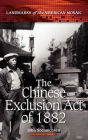 Alternative view 2 of The Chinese Exclusion Act of 1882