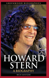 Title: Howard Stern: A Biography, Author: Rich Mintzer