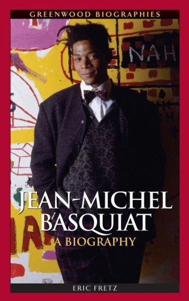 Jean-Michel Basquiat: A Biography