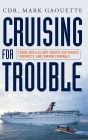 Cruising for Trouble: Cruise Ships as Soft Targets for Pirates, Terrorists, and Common Criminals