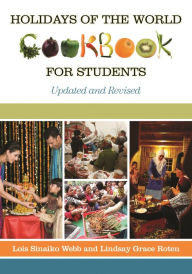 Title: Holidays of the World Cookbook for Students, Author: Lois Sinaiko Webb