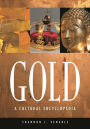 Gold: A Cultural Encyclopedia