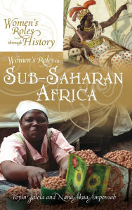 Title: Women's Roles in Sub-Saharan Africa, Author: Toyin Falola