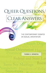 Queer Questions, Clear Answers: The Contemporary Debates on Sexual Orientation