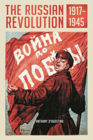 Title: The Russian Revolution, 1917-1945, Author: Bloomsbury Academic
