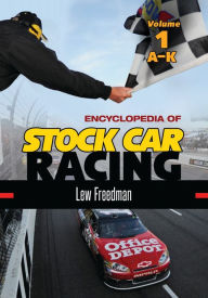 Title: Encyclopedia of Stock Car Racing: [2 volumes], Author: Lew Freedman