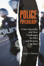 Police Psychology: A New Specialty and New Challenges for Men and Women in Blue