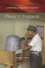 Title: Plessy v. Ferguson, Author: Thomas J. Davis