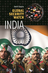 Title: Global Security Watch-India, Author: Amit Gupta