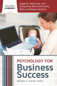 Title: Psychology for Business Success [4 volumes], Author: Michele A. Paludi