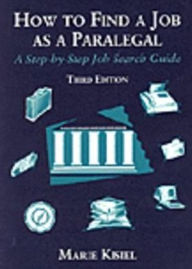 How to Find a Job as a Paralegal / Edition 3