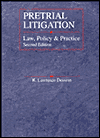 Pretrial Litigation: Law, Policy and Practice