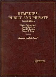 Cases and Materials on Remedies: Public and Private