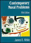 Contemporary Moral Problems / Edition 5