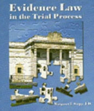 Evidence Law in the Trial Process / Edition 1
