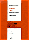 2003 Supplement to Health Law: Cases, Materials and Problems