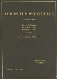 Title: ADR in the Workplace / Edition 2, Author: Laura J. Cooper