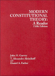 Title: Modern Constitutional Theory:A Reader / Edition 5, Author: John Garvey