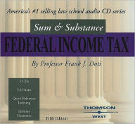 Sum and Substance Audio on Federal Income Taxation, 2004 / Edition 5