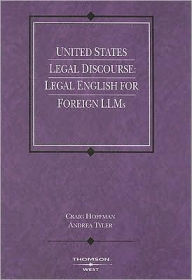Title: United States Legal Discourse:Legal English for Foreign LLMs / Edition 1, Author: Craig Hoffman