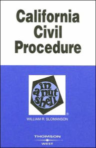 California Civil Procedure in a Nutshell