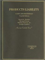 Cases and Materials on Products Liability / Edition 4