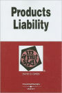 Products Liability in a Nutshell / Edition 8
