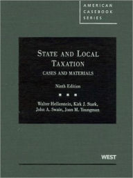 Title: Cases and Materials on State and Local Taxation / Edition 9, Author: Walter Hellerstein
