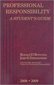 Professional Responsibility:Student Guide, 2008-2009 Ed / Edition 10
