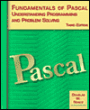 Fundamentals of Pascal,Understanding Programming and Problem Solving / Edition 3