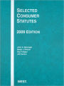 Selected Consumer Statutes, 2009 Ed / Edition 2009