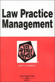 Law Practice Management in a Nutshell 2003 / Edition 1