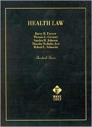 Furrow's Hornbook on Health Law