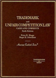 Trademark and Unfair Competition / Edition 6