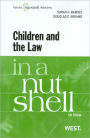 Children and the Law in a Nutshell:4th Edition / Edition 4