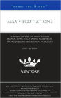M&A Negotiations, 2010 ed.: Leading Lawyers on Structuring Transactions, Negotiating Agreements, and Addressing Management Concerns (Inside the Minds)