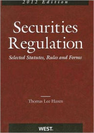 Securities Regulation, Selected Statutes, Rules and Forms, 2012