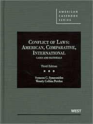 Title: Symeonides and Perdue's Conflict of Laws:American, Comparative, International Cases and Materials, 3d / Edition 3, Author: Symeon C. Symeonides