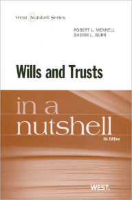 Wills and Trusts in a Nutshell, 4th / Edition 4