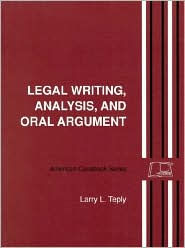 Legal Writing, Analysis and Oral Argument / Edition 1