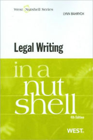 Legal Writing in a Nutshell, 4th / Edition 4