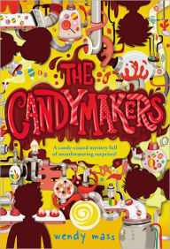 Title: The Candymakers, Author: Wendy Mass