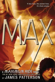 MAX (Maximum Ride Series #5)