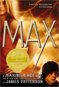 Title: MAX (Maximum Ride Series #5), Author: James Patterson