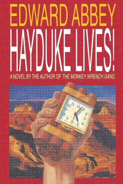 Hayduke Lives!: A Novel