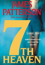 Title: 7th Heaven (Women's Murder Club Series #7), Author: James Patterson